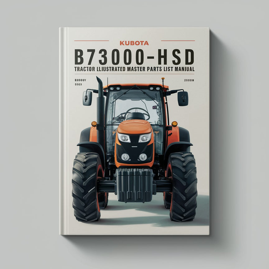 Kubota B7300HSD Tractor Illustrated Master Parts List Manual PDF Download