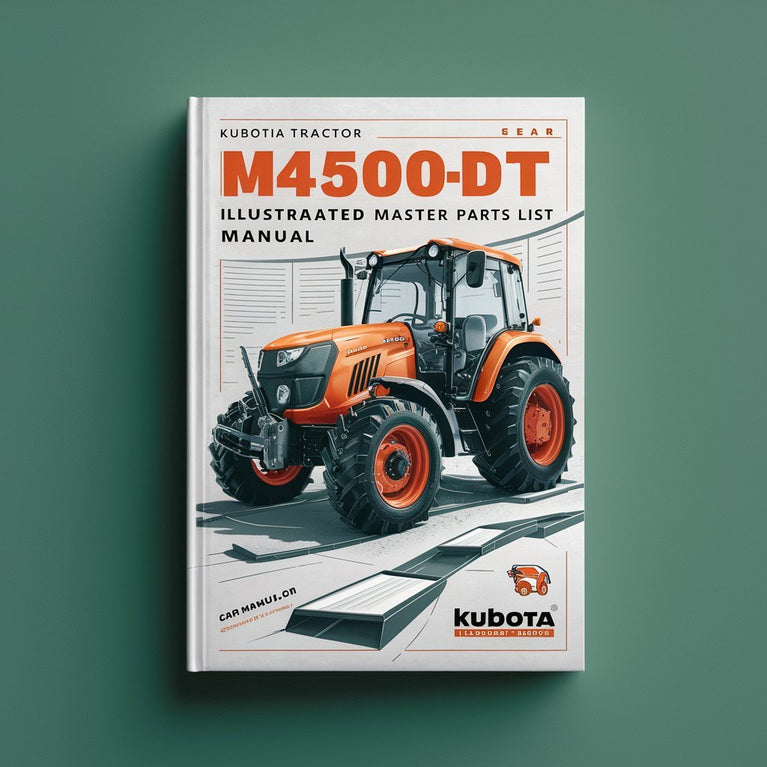 Illustriertes Haupthandbuch mit Ersatzteilliste für den Traktor Kubota M4500DT