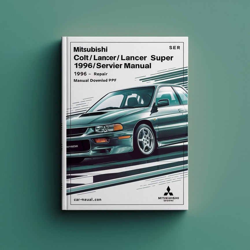 Mitsubishi Colt/Lancer/Lancer Super 1992-1996 Car Workshop Manual/Repair Manual/Service Manual