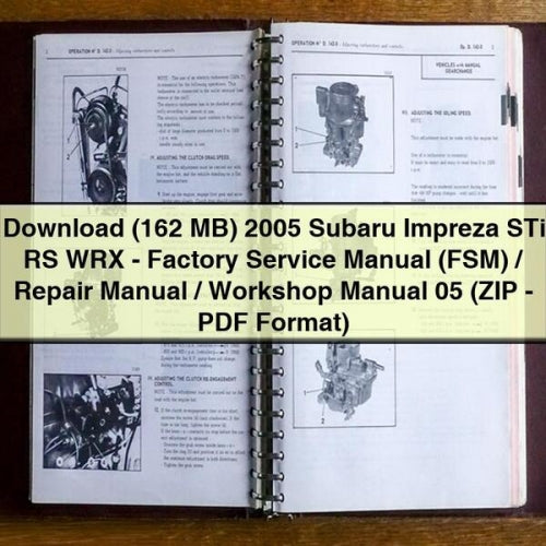Descargar (162 MB) 2005 Subaru Impreza STi RS WRX - Manual de servicio de fábrica (FSM) / Manual de reparación / Manual de taller 05 (ZIP - Formato PDF)