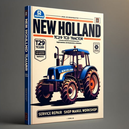 New Holland TC29 TC29D Tractor Service Repair Shop Manual Workshop PDF Download