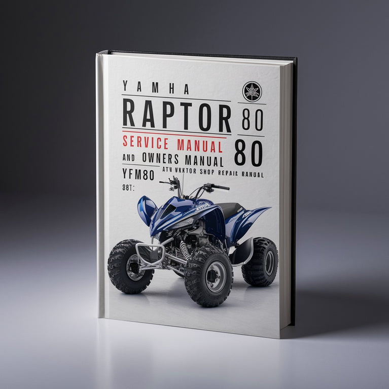 03-08 Yamaha Raptor 80 Service Manual YFM80 PDF Download and Owners Manual YFM80 ATV Workshop Shop Repair Manual
