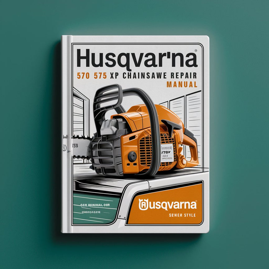 Husqvarna 570 575 XP chainsaw Service Repair Manual