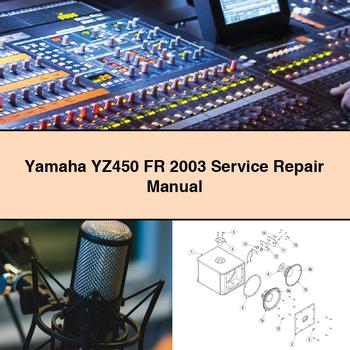 Yamaha YZ450 FR 2003 Service Repair Manual