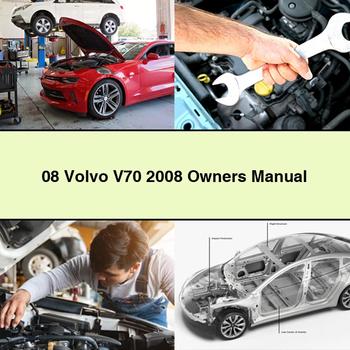 08 Volvo V70 2008 Owners Manual PDF Download