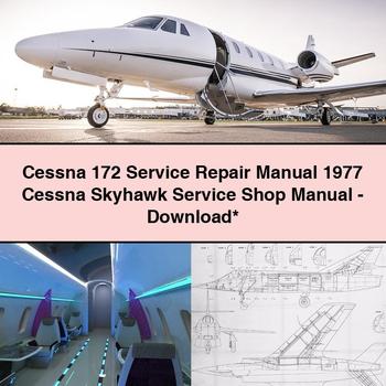 Cessna 172 Service Repair Manual 1977 Cessna Skyhawk Service Shop Manual-