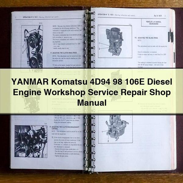 YANMAR Komatsu 4D94 98 106E Diesel Engine Workshop Service Repair Shop Manual