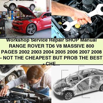 Workshop Service Repair Shop Manual RANGE ROVER TD6 V8 MASSIVE 800 PAGES 2002 2003 2004 2005 2006 2007 2008-Not THE CHEAPEST BUT PROB THE Best-CHECK RATINGS