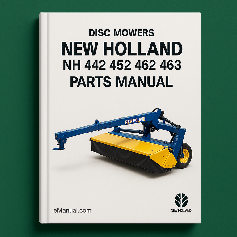 New Holland NH 442 452 462 463 DISC MOWERS Parts Manual 5044249NF