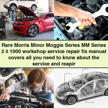 Rare Morris Minor Moggie Series MM Series 2 ii 1000 Workshop Service Repair fix Manual covers all you need to know about the Service and reapir