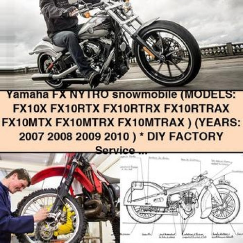 Yamaha FX NYTRO snowmobile (ModelS: FX10X FX10RTX FX10RTRX FX10RTRAX FX10MTX FX10MTRX FX10MTRAX ) (YEARS: 2007 2008 2009 2010 ) * DIY Factory Service / Repair / Maintenance Manual - ( 07 08 09 10 PDF Download