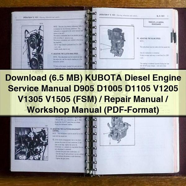 (6.5 MB) KUBOTA Diesel Engine Service Manual D905 D1005 D1105 V1205 V1305 V1505 (FSM)/Repair Manual/Workshop Manual (PDF-Format)