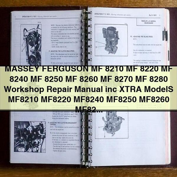 MASSEY FERGUSON MF 8210 MF 8220 MF 8240 MF 8250 MF 8260 MF 8270 MF 8280 Workshop Repair Manual inc XTRA ModelS MF8210 MF8220 MF8240 MF8250 MF8260 MF8270 MF8280