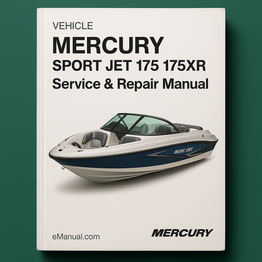 MERCURY SPORT JET 175 175XR Service Repair Manual