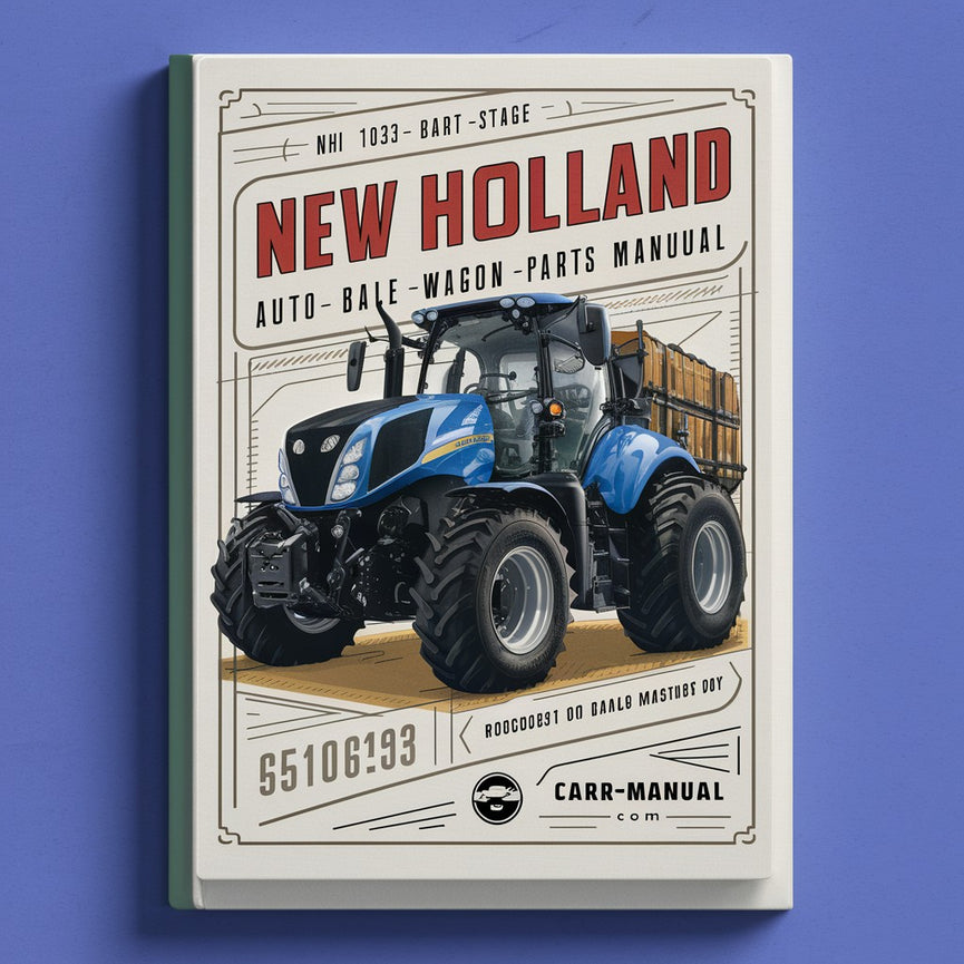 New Holland NH 1033 Auto BALE WAGON Parts Manual 55103313NF