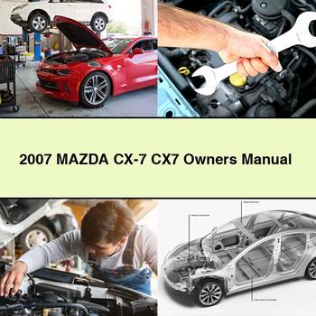 2007 Mazda CX-7 CX7 Owners Manual