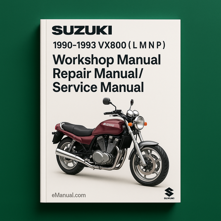1990-1993 Suzuki VX800 ( L M N P ) Workshop Manual/Repair Manual/Service Manual