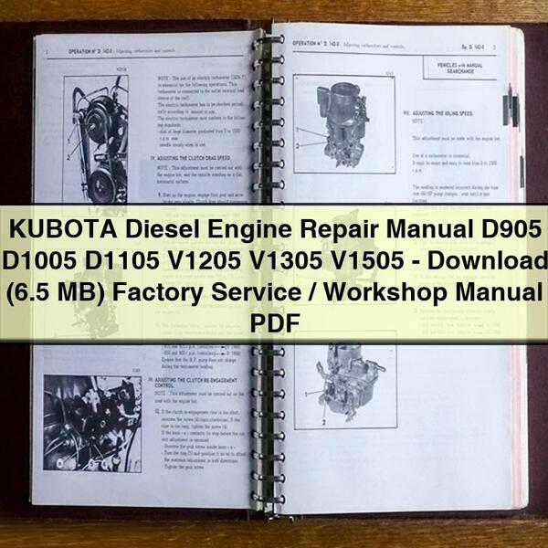 KUBOTA Diesel Engine Repair Manual D905 D1005 D1105 V1205 V1305 V1505- (6.5 MB) Factory Service/Workshop Manual