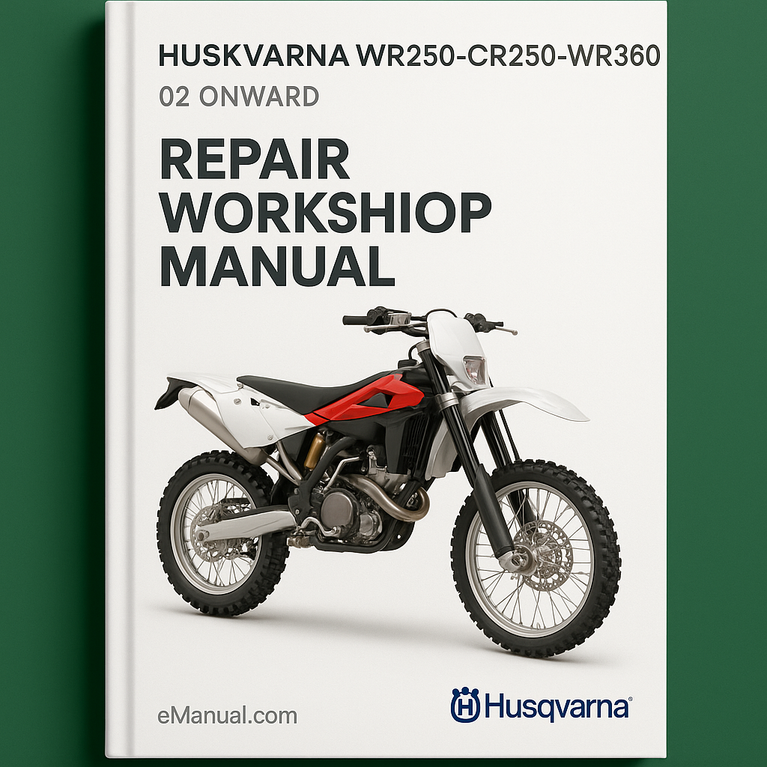 Husqvarna WR250-CR250-WR360 Repair Workshop Manual 02 Onward
