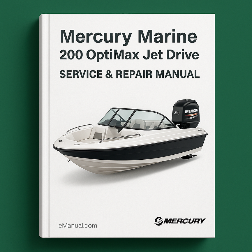 Mercury Marine 200 OptiMax Jet Drive Service Repair Manual