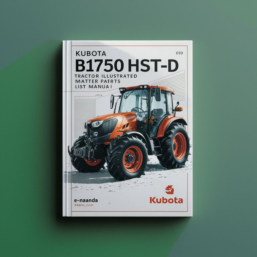 Kubota B1750HST-D B1750 HST-D Tractor Illustrated Master Parts List Manual