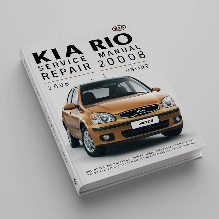 KIA RIO Service Manual Repair 2006 2007 2008 ONLIINE