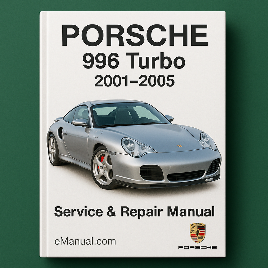 PORSCHE 996 Turbo Service Repair Manual 2001-2005