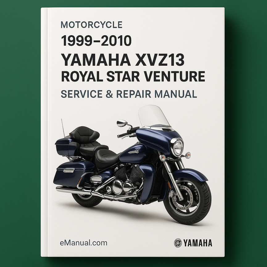 1999-2010 Yamaha XVZ13 Royal Star Venture Service Repair Manual ( 99 00 01 02 03 04 05 06 07 08 09 10 )