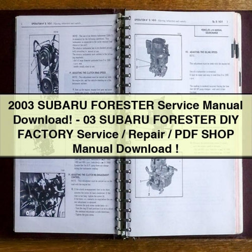 2003 SUBARU FORESTER Service Manual - 03 SUBARU FORESTER DIY Factory Service / Repair / Shop Manual