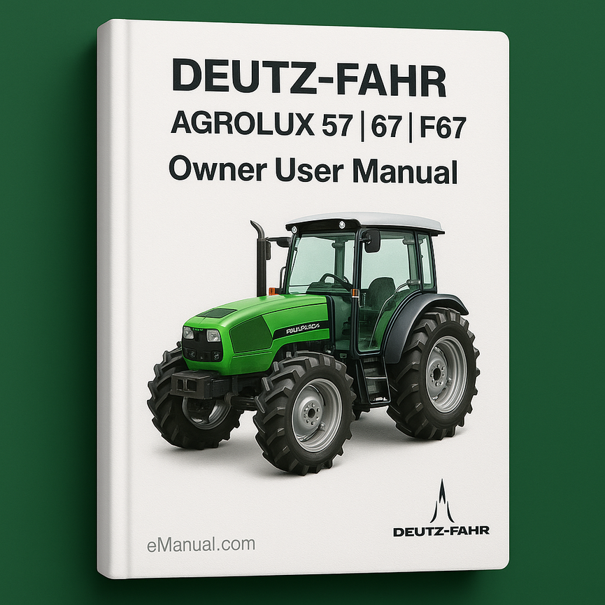 DEUTZ FAHR AGROLUX 57 67 F57 F67 Owner User Manual