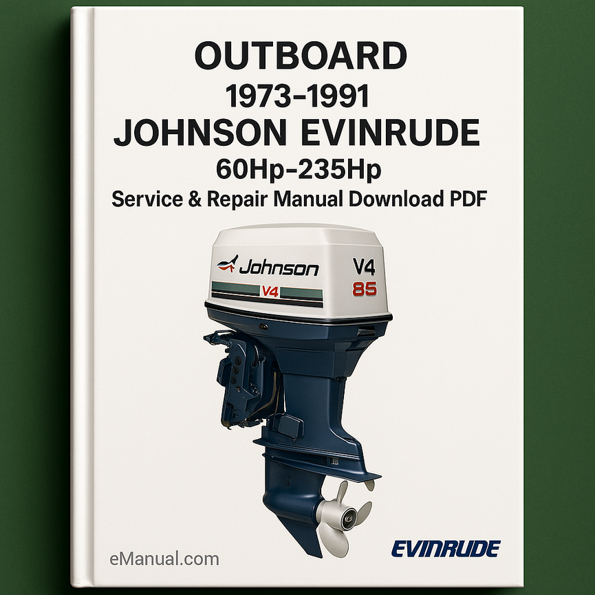 1973-1991 Johnson Evinrude Outboard 60Hp-235Hp Service Repair Manual Download PDF