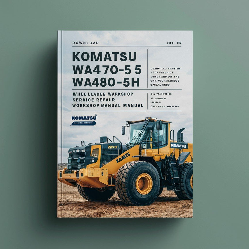 Download Komatsu WA470-5 WA480-5 wa470-5H wa480-5h Wheel Loader Service Repair Workshop Manual PDF