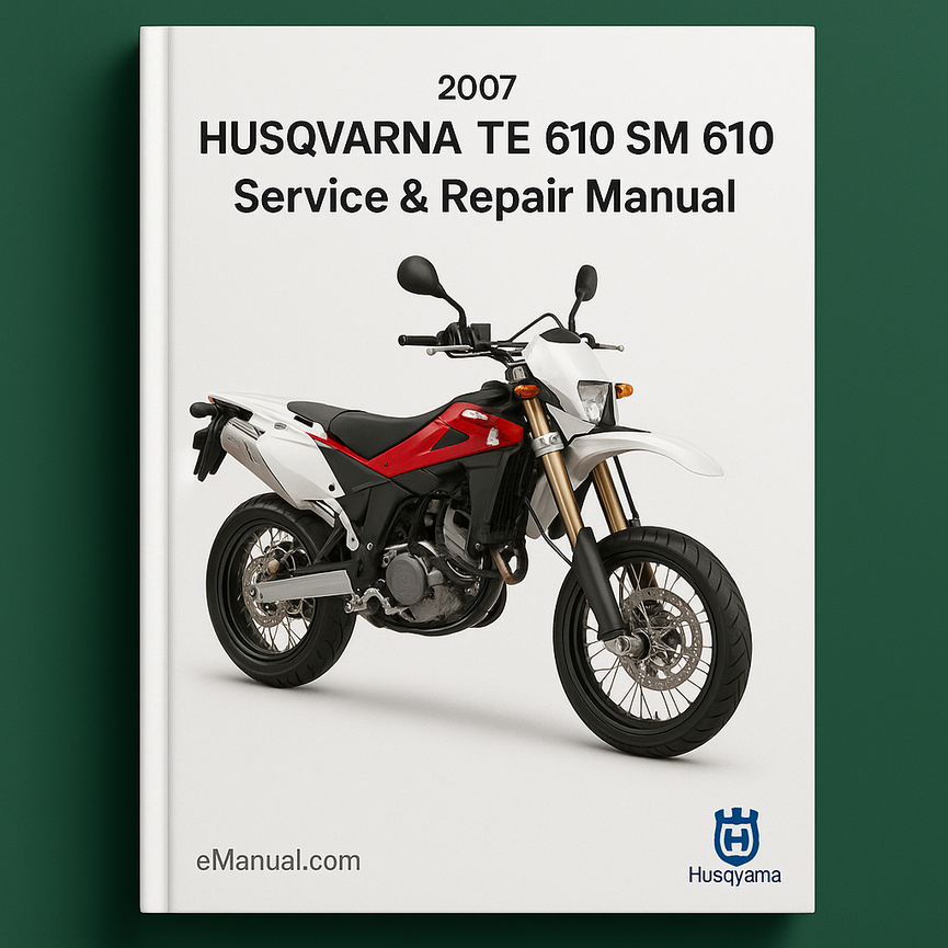 2007 HUSQVARNA TE 610 SM 610 Service Repair Manual