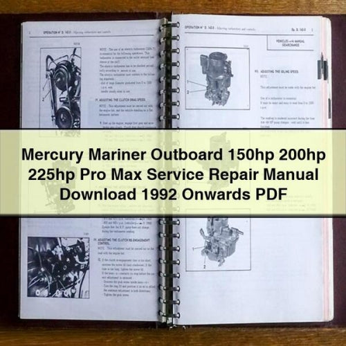 Mercury Mariner Outboard 150hp 200hp 225hp Pro Max Service Repair Manual 1992 Onwards