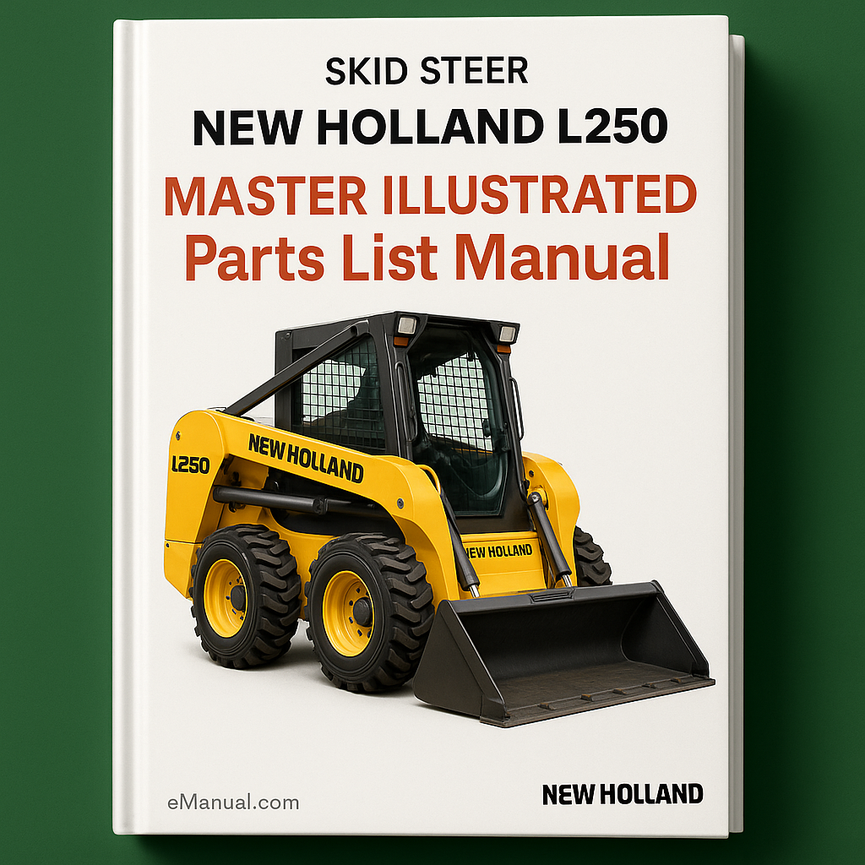 NEW Holland L250 SKID STEER Loader MASTER ILLUSTRATED Parts List Manual BOOK