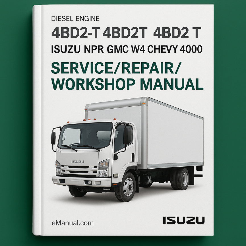4BD2-T 4BD2T 4BD2 T Diesel Engine Service/Repair/Workshop Manual-IN Isuzu NPR GMC W4 CHEVY 4000
