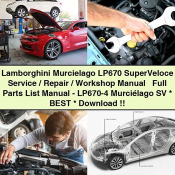 Lamborghini Murcielago LP670 SuperVeloce Service/Repair/Workshop Manual + Full Parts List Manual-LP670-4 Murciélago SV Best