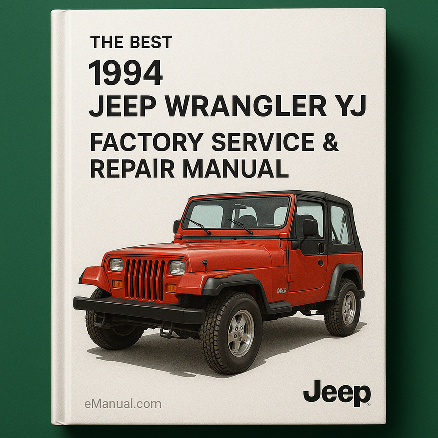 The Best 1994 Jeep Wrangler YJ Factory Service Repair Manual