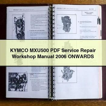 KYMCO MXU500 Service Repair Workshop Manual 2006 ONWARDS