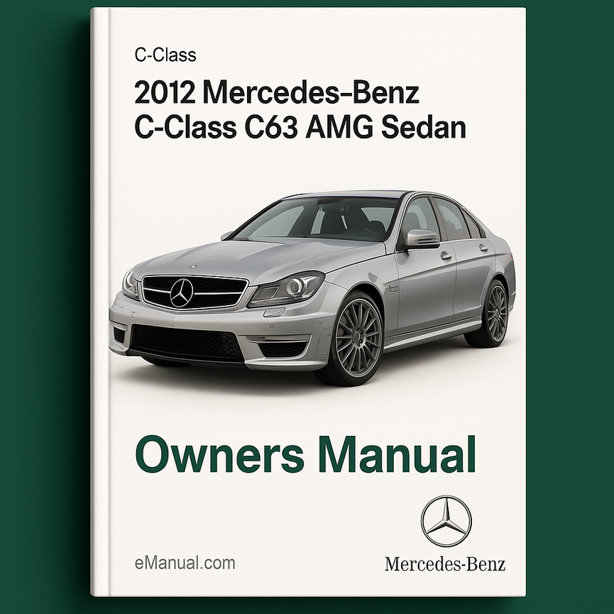 2012 Mercedes-Benz C-Class C63 AMG Sedan Owners Manual