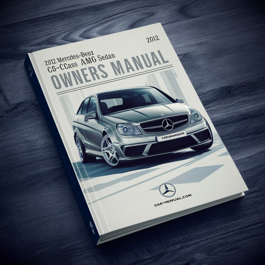 2012 Mercedes-Benz C-Class C63 AMG Sedan Owners Manual