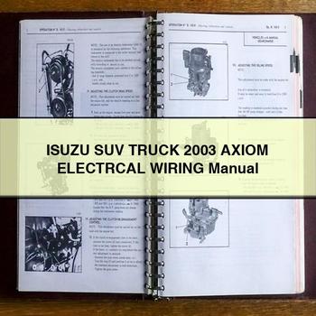 ISUZU SUV Truck 2003 AXIOM ELECTRCAL Wiring Manual