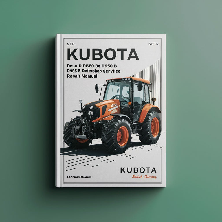 KUBOTA D650 B D750 B D850 B DH850 B D950 B Diesel Engine Workshop Service Repair Manual