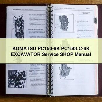 Komatsu PC150-6K PC150LC-6K Excavator Service Shop Manual