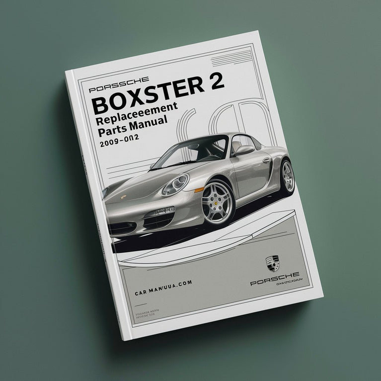 PORSCHE 987 2 BOXSTER Replacement Parts Manual 2009-2012