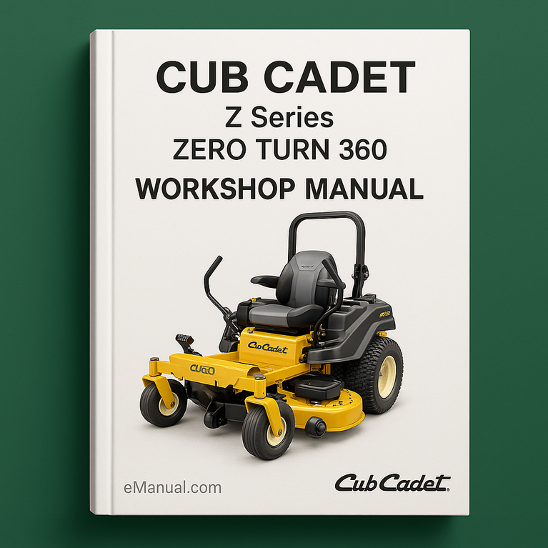 CUB CADET Z Series ZERO TURN 360 Workshop Manual