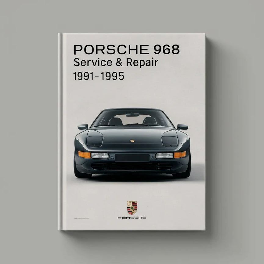 Porsche 968 Service & Repair Manual 1991 1992 1993 1994 1995