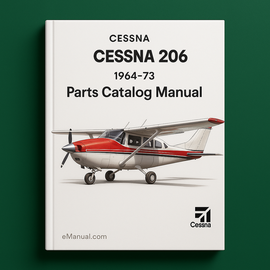 Cessna 206 Parts Catalog Manual 1964-73 Cessna 206 Skywagon