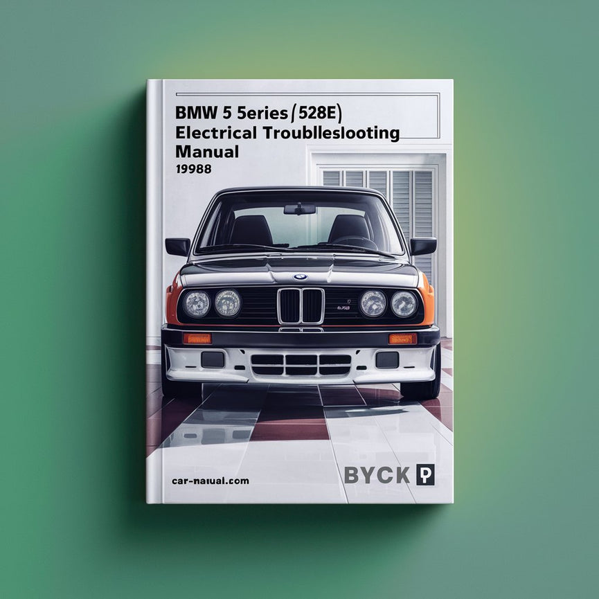 BMW 5 Series (E28) 528E Handbuch zur Fehlerbehebung bei Elektrik 1982-1988 PDF-Download