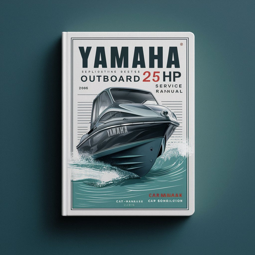 Yamaha Outboard 25HP 25 HP Service Repair Manual 1998-2006